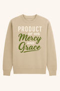 PRODUCT OF HIS Mercy AND Grace – Sand Crewneck Sweatshirt (Cream & Olive Text)