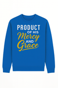 PRODUCT OF HIS Mercy AND Grace – Bright Blue Sweatshirt